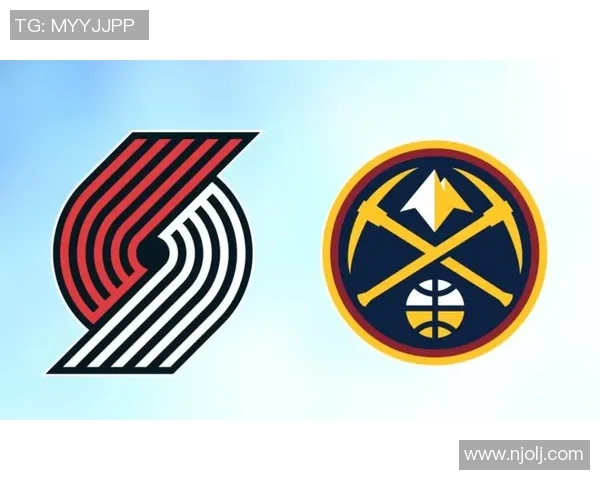 掘金与开拓者对决分析及竞彩推荐策略分享 掘金与开拓者对决分析及竞彩推荐策略分享